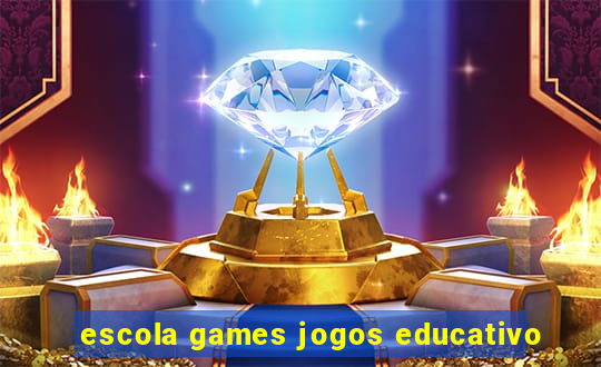 escola games jogos educativo